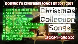 Rohingya Christmas Songs of 2021-2023 | Christmas Song | Rohingya Christian New Life