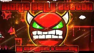 Geometry Dash - Bionic Belly Button 100% GAMEPLAY Online (UserMatt18 & GmdFury) EASY DEMON