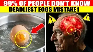 Eat Eggs but NEVER Make These 7 Mistakes (They Can Be Fatal) | Senior Health Tips