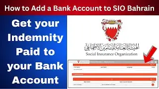 How to add bank account to SIO Bahrain | Bahrain Indemnity me bank account kaise add kare