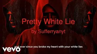 Sufferryanyt, red cash records, Rich Gang - Pretty White Lie (Lyric Video)