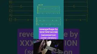 revenge/hope by XXXTENTACION (sewerperson cover version)- Acoustic Guitar Tab #shorts