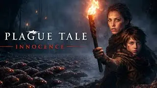 A Plague Tale: Innocence | Part 2