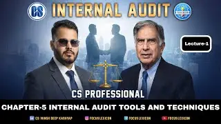 INTERNAL AUDIT AND FORENSIC AUDIT | CS PROFESSIONAL | CH-5 INTERNAL AUDIT TOOLS AND TECHNIQUES