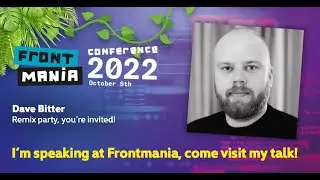 Frontmania 2022: Dave Bitter - Remix Party, You're Invited!
