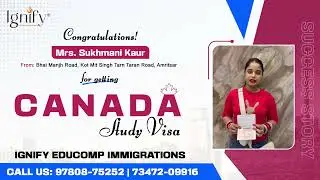 🎉 Congratulations to Sukhmani Kaur on securing her Canada study visa