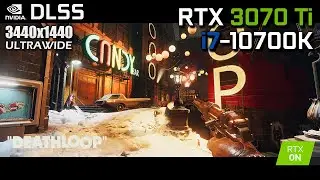 DEATHLOOP (DLSS) - RTX 3070 Ti & i7-10700K | Max Settings 3440x1440 (RTX On)
