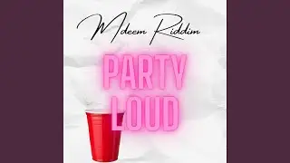 Party Loud