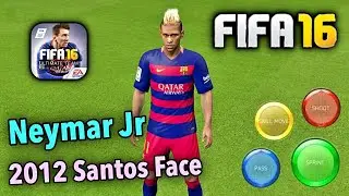 FIFA 16 Mobile - Neymar Jr Santos Face 2012 Update FIFA16 Android - Tap Tuber