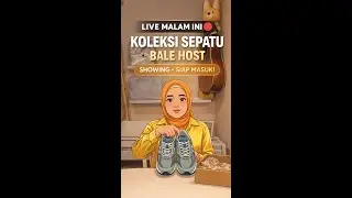 LIVE MALAM INI 🔴 | Koleksi Sepatu Bale Host Showing &ndash; Siap Masuk!