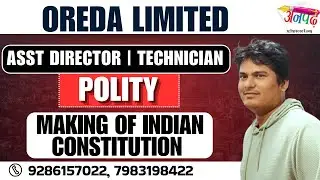 OREDA Asst Director & Technician | Polity Making of Indian constitution | OREDA Limited