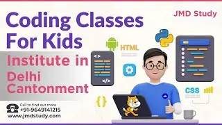 Best Institute for coding for kids in Delhi Cantonment | Coding Classes for kids in Delhi Cantonment