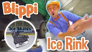 Blippi | Blippi Visits an Ice Rink + MORE ! | Song for Kids | Educational Videos for Kids