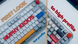 NuPhy Kick75 ⌨️ Hybrid Low Profile & High Profile