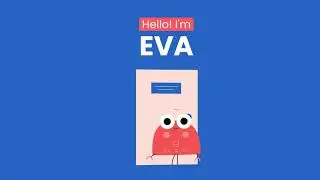 EVA Explainer Video