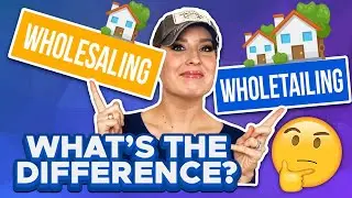 Wholesale Vs Wholetail | What Is The Difference Between Wholesaling and Wholetailing Real Estate