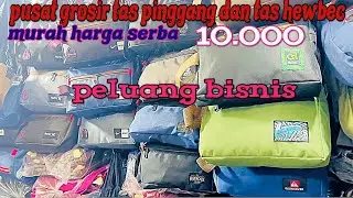 Pusat grosir tas pinggang dan tas hewbeck harga serba 10 ribu d pasar Senen pasar impresnya jakarta