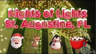 Nights of Lights in America's Oldest City | Christmas in St. Augustine, FL