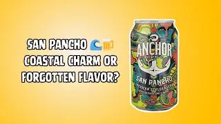 Anchor Brewing Company: San Pancho