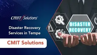 disaster recovery services in Tempe - CMIT Solutions