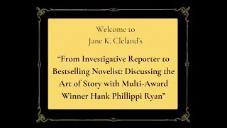 From Investigative Reporter to Bestselling Author: Exploring the Art of Story w/ Hank Phillippi Ryan
