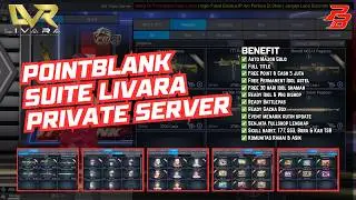 POINT BLANK LIVARA PRIVATE SERVER TERBAIK AYO BERMAIN !