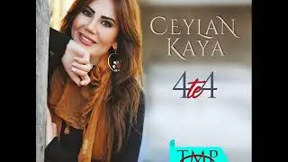 Ceylan Kaya  - Dur Be D&uuml;nya