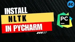 How to Install NLTK in Pycharm | On Windows / Mac OS [2024]