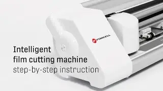 Intelligent film cutting machine - step-by-step instruction