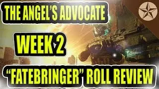 The Angel's Advocate Week 2 Review : Fatebringer Roll