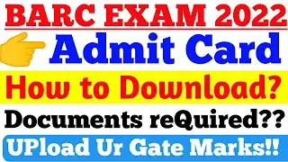 BARC 2022 Admit Card/Call letter Out and upload your GATE Scorecard