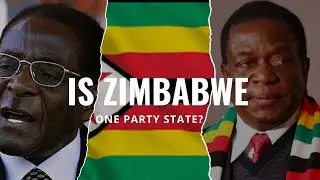 Zimbabwe: A One-Party State Disguised as a Democracy?