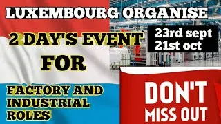 LUXEMBOURG FACTORY JOBS WITH D-VISA OPEN NOW | GET EU BLUE CARD FAST | LUXEMBOURG WORK PERMIT VISA||