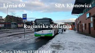 Szczecin Linia 69 Rugiańska-Kołłątaja Solaris Urbino 12 III #1111