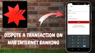 How to Dispute a Transaction on NAB Internet Banking