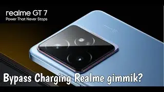 Tes Bypass Charging Realme GT 7