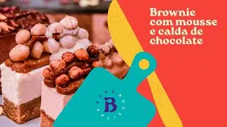 Brownie com mousse e calda de chocolate: veja a receita | Gustavo Coppini | Melhor da Tarde