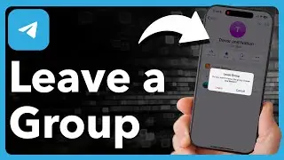 How To Leave A Telegram Group Or Channel