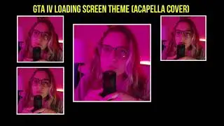 GTA 4 Loading Screen theme (Genie Cassini acapella cover)