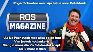 Ros Magazine  - Roger Schouten over zijn liefde voor Oeteldonk