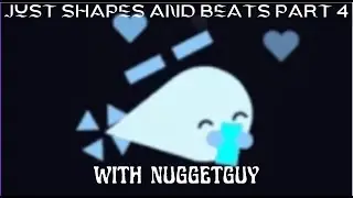 just shapes and beats part 4 with @nuggetguy   reupload