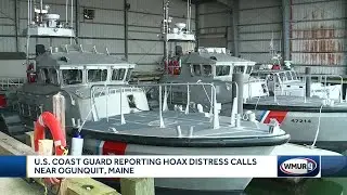 U.S. Coast Guard reporting hoax distress calls near Ogunquit Maine