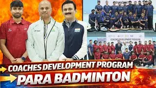 BAI Coaches Development Program | Building India&rsquo;s Para Badminton Future |  Must Watch Full Vlog 🎯