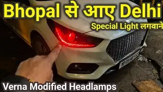 Verna Modified Headlamps Installation|Came from bhopal To Delhi #vernahyundai #hyundai 