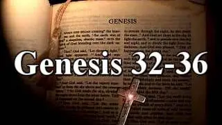 King James Audio Bible - Genesis Chapters 32-36