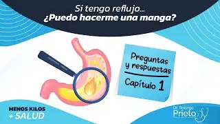 Episodio 16 | Tengo reflujo, ¿puedo hacerme la manga?-Preguntas y Respuestas | Menos Kilos Más Salud