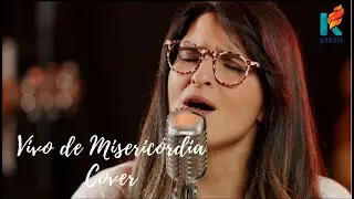 Vivo de Misericórdia - Comunidade Shalom - Projeto Kharis (Cover)