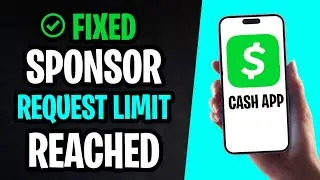 How to Fix Sponsor Request Limit Reached on Cash App (2026)