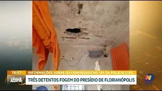 Três detentos fogem do presídio de Florianópolis: mega operação em andamento