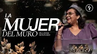 LA MUJER DEL MURO | ESTER MOLINARES | CBI